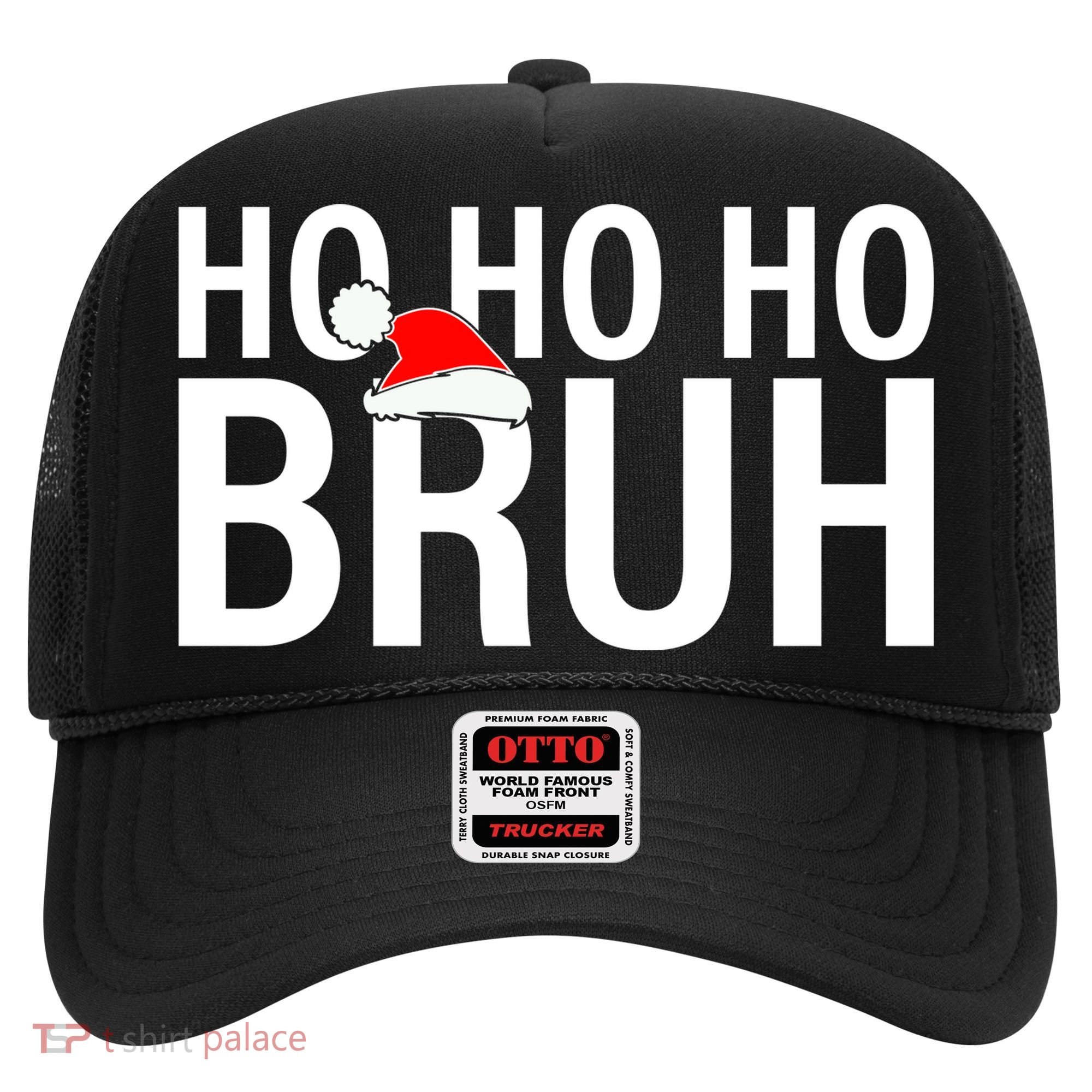 Ho Ho Ho Bruh Santa Hat Funny Christmas Hat