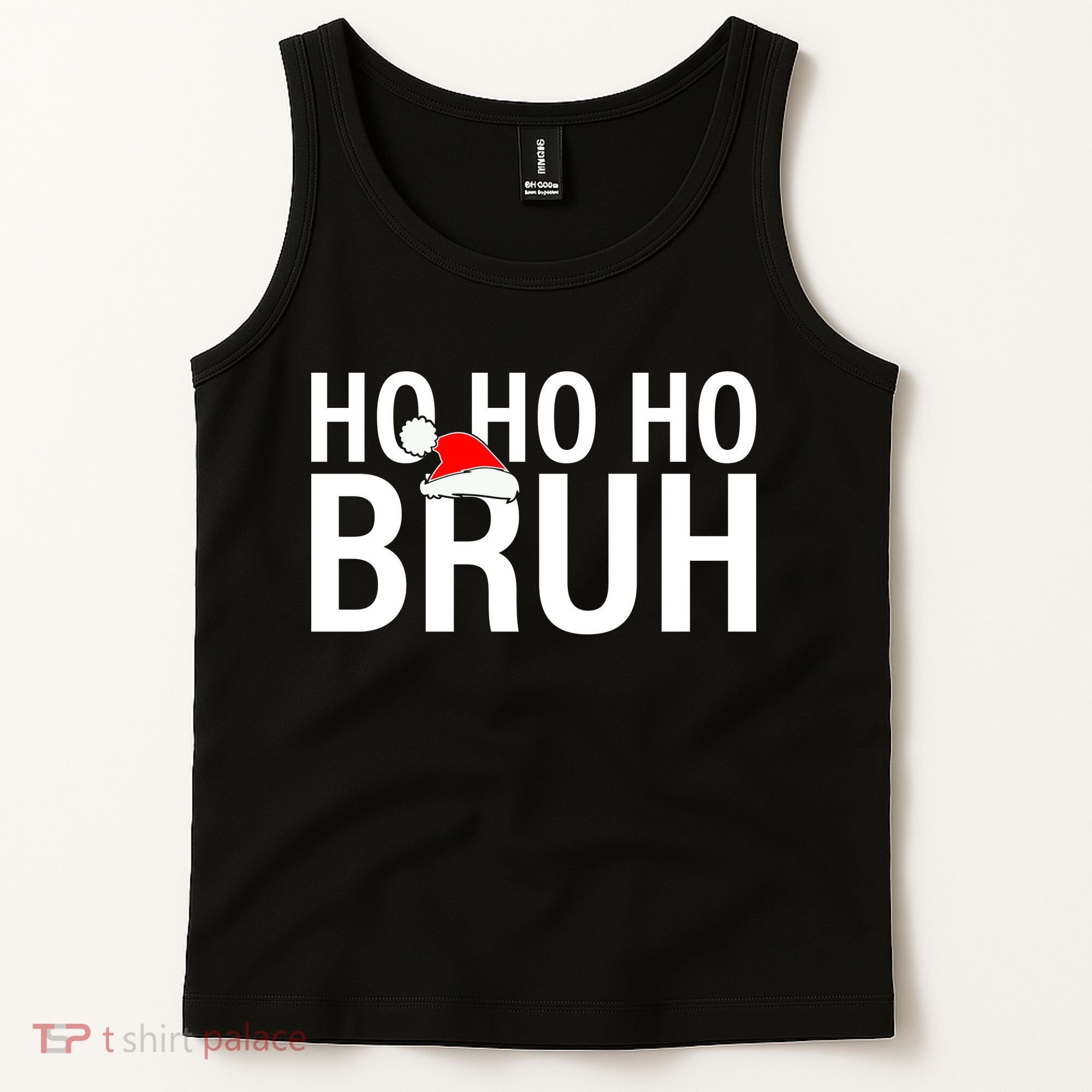 Ho Ho Ho Bruh Santa Hat Funny Christmas Tank Top