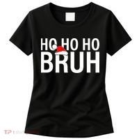Ho Ho Ho Bruh Santa Hat Funny Christmas Women's T-Shirt thumb 0