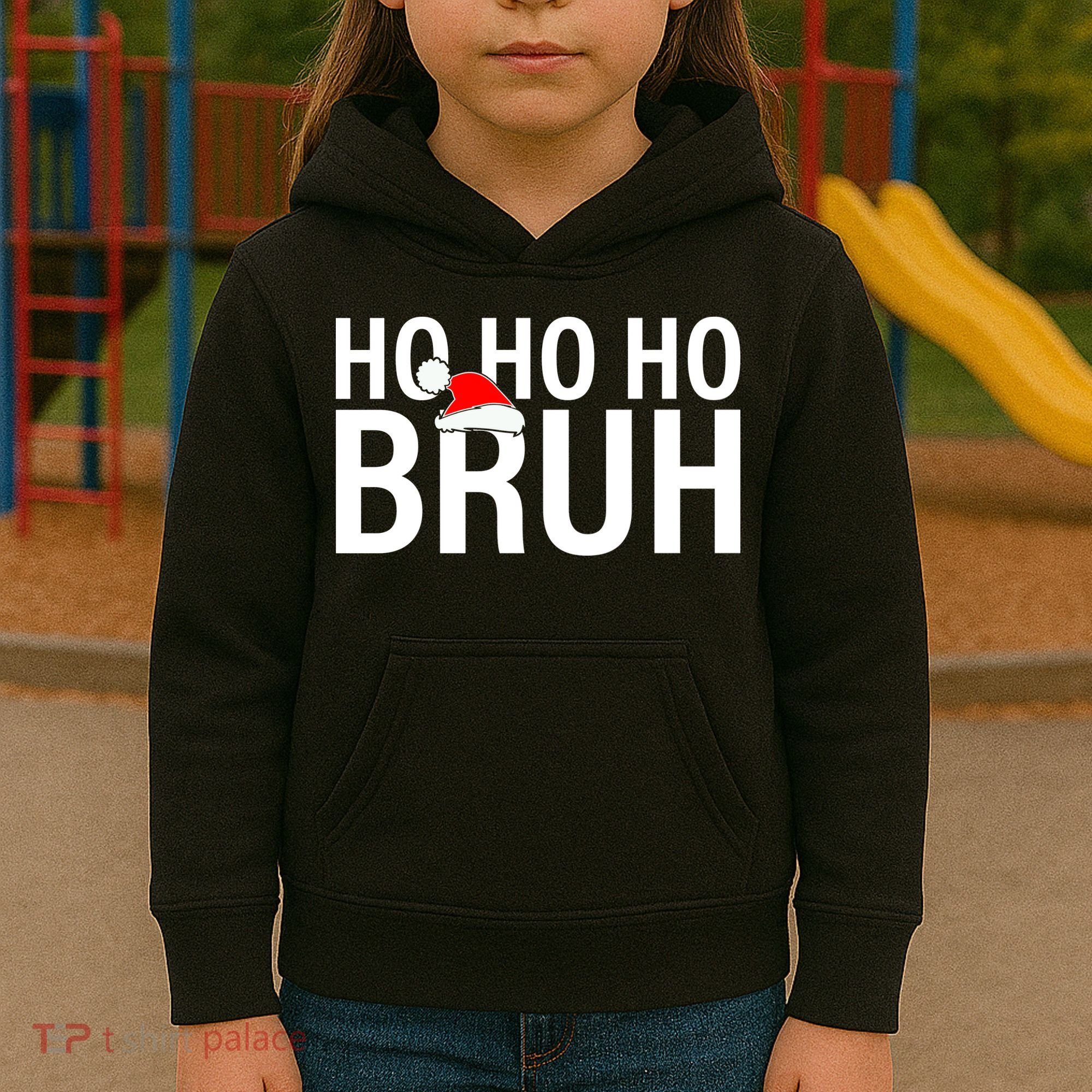 Ho Ho Ho Bruh Santa Hat Funny Christmas Kids Hoodie