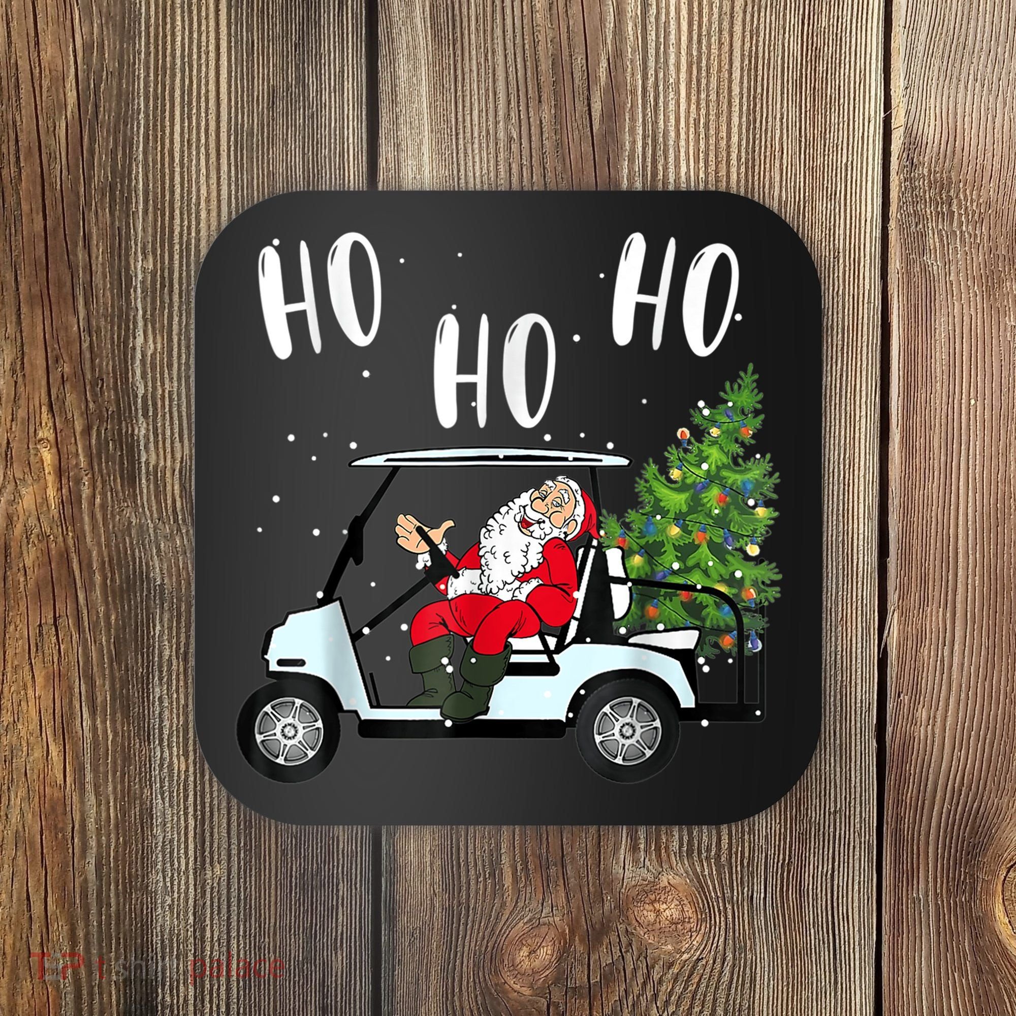 Ho Ho Ho Funny Santa On Golf Cart With Christmas Tree Coaster