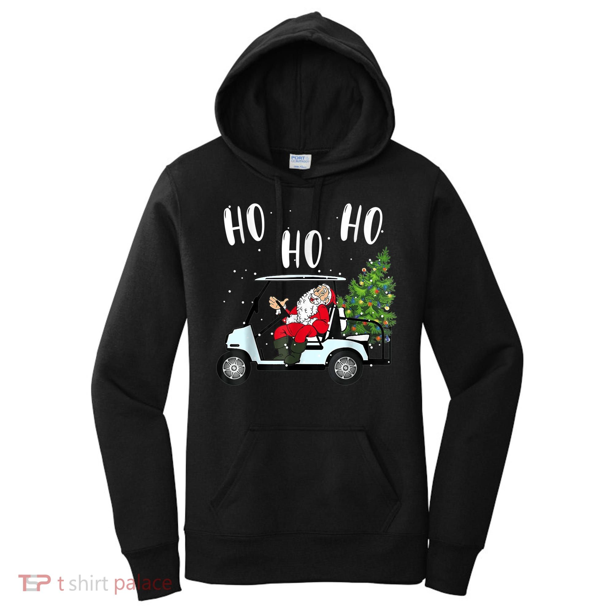 Ho Ho Ho Funny Santa On Golf Cart With Christmas Tree Women's Hoodie