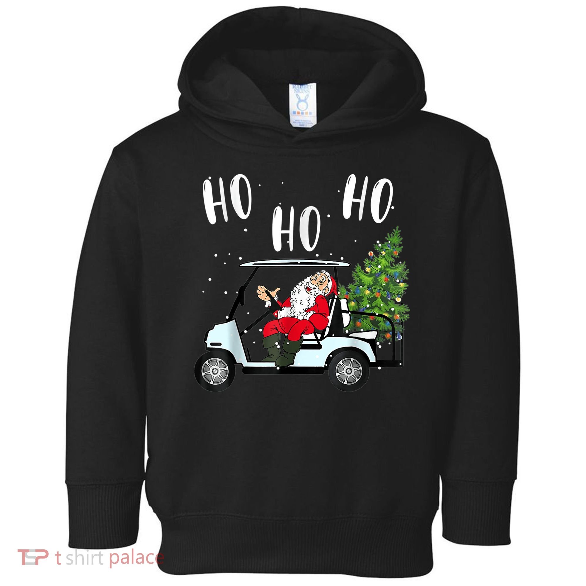 Ho Ho Ho Funny Santa On Golf Cart With Christmas Tree Toddler Hoodie
