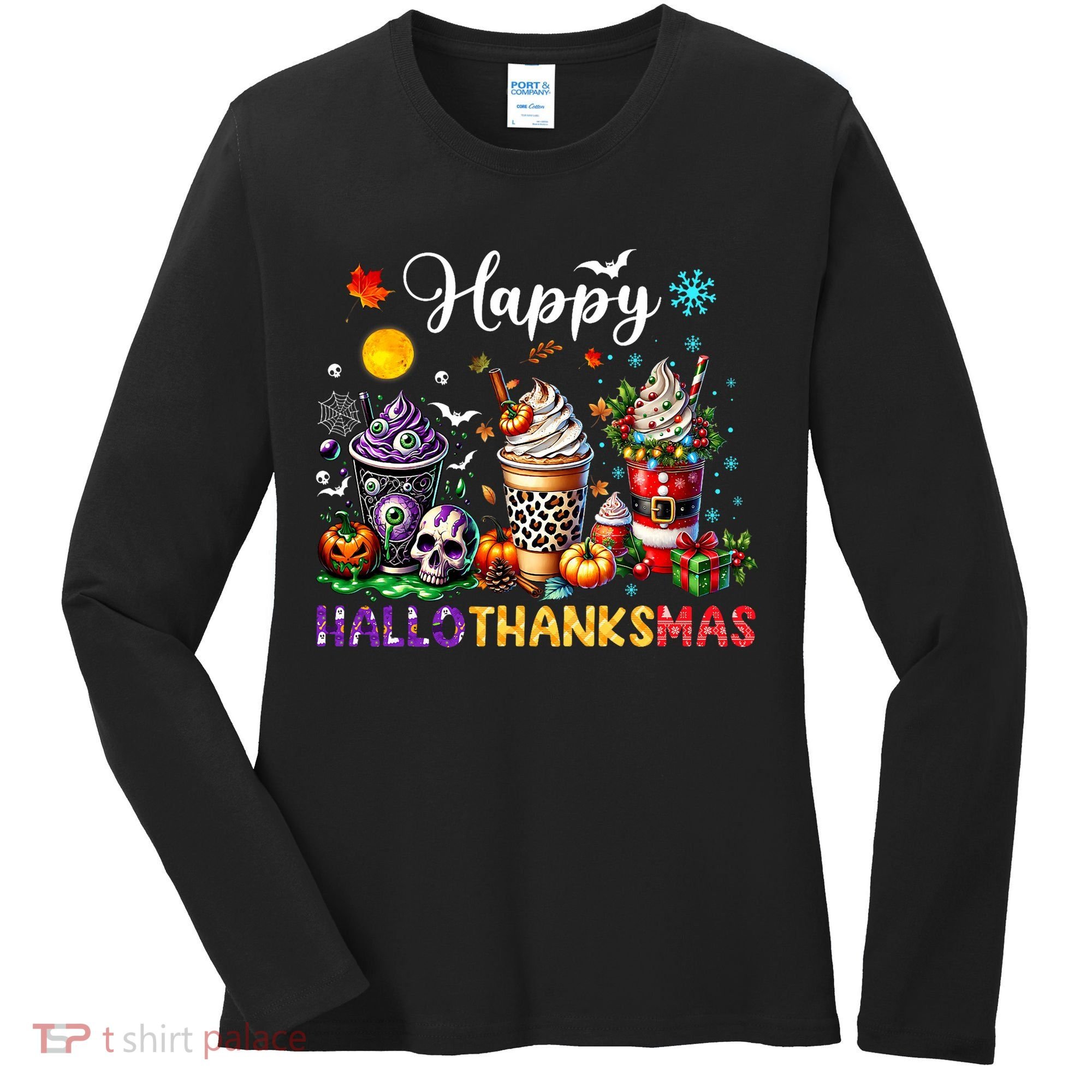 Happy Hallothanksmas Halloween Coffee Latte Thanksgiving Women's Long Sleeve Shirt