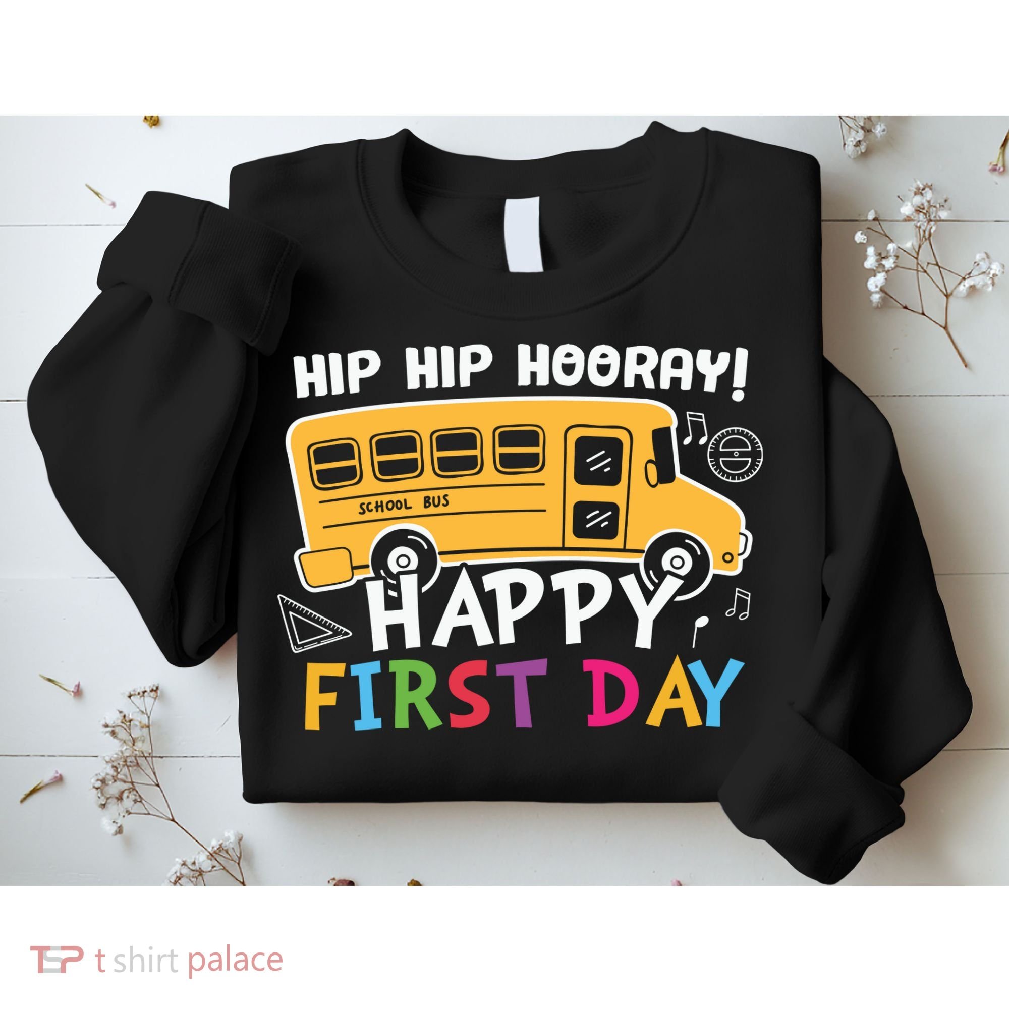 Hip Hip Hooray Happy First Day Back To School First Day Of School Sweatshirt
