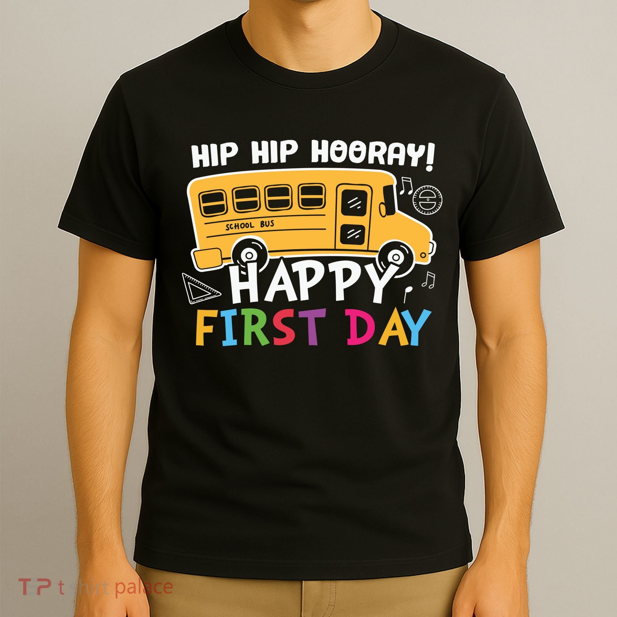 Hip Hip Hooray Happy First Day Back To School First Day Of School T-Shirt