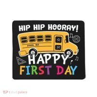 Hip Hip Hooray Happy First Day Back To School First Day Of School Mousepad thumb 0