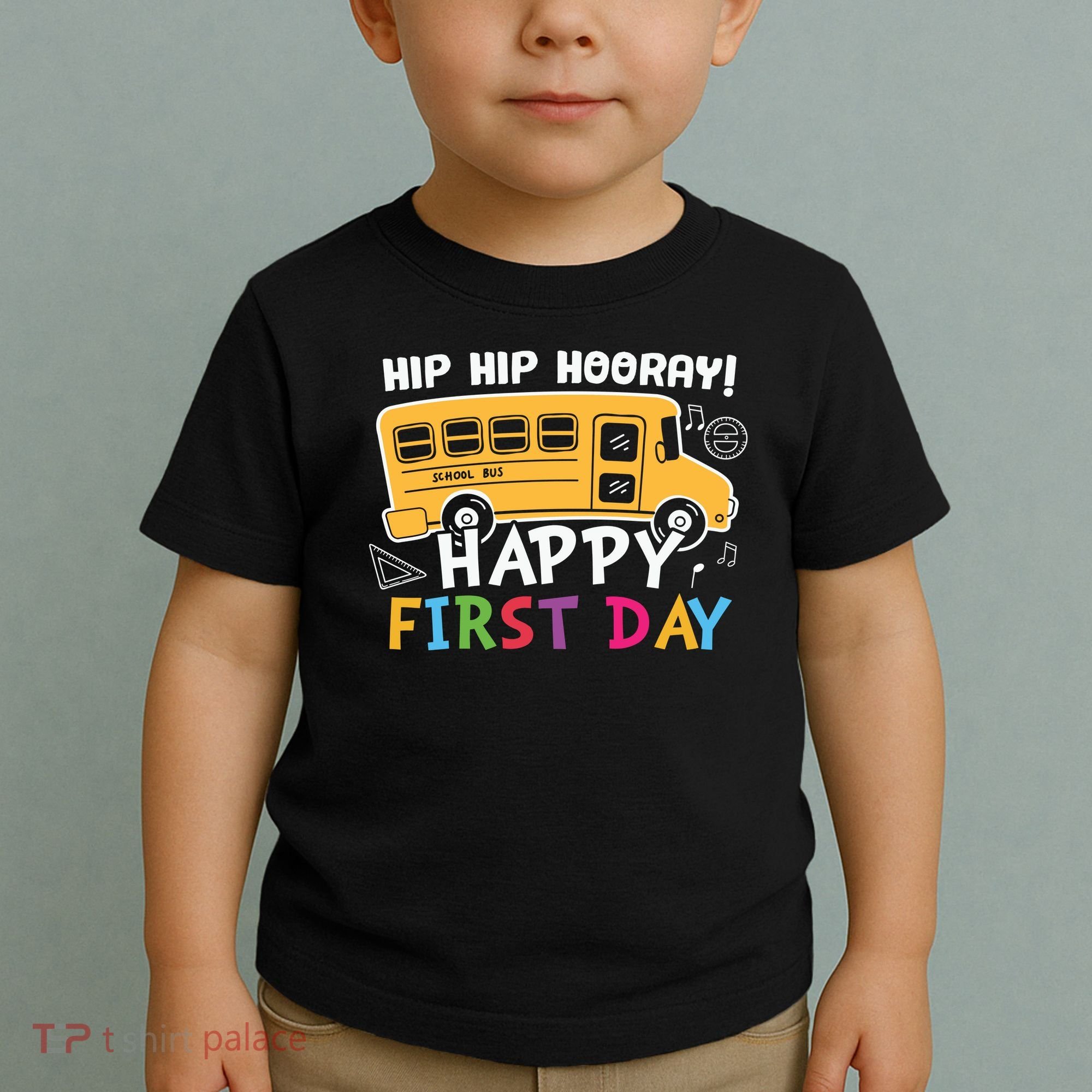 Hip Hip Hooray Happy First Day Back To School First Day Of School Toddler T-Shirt