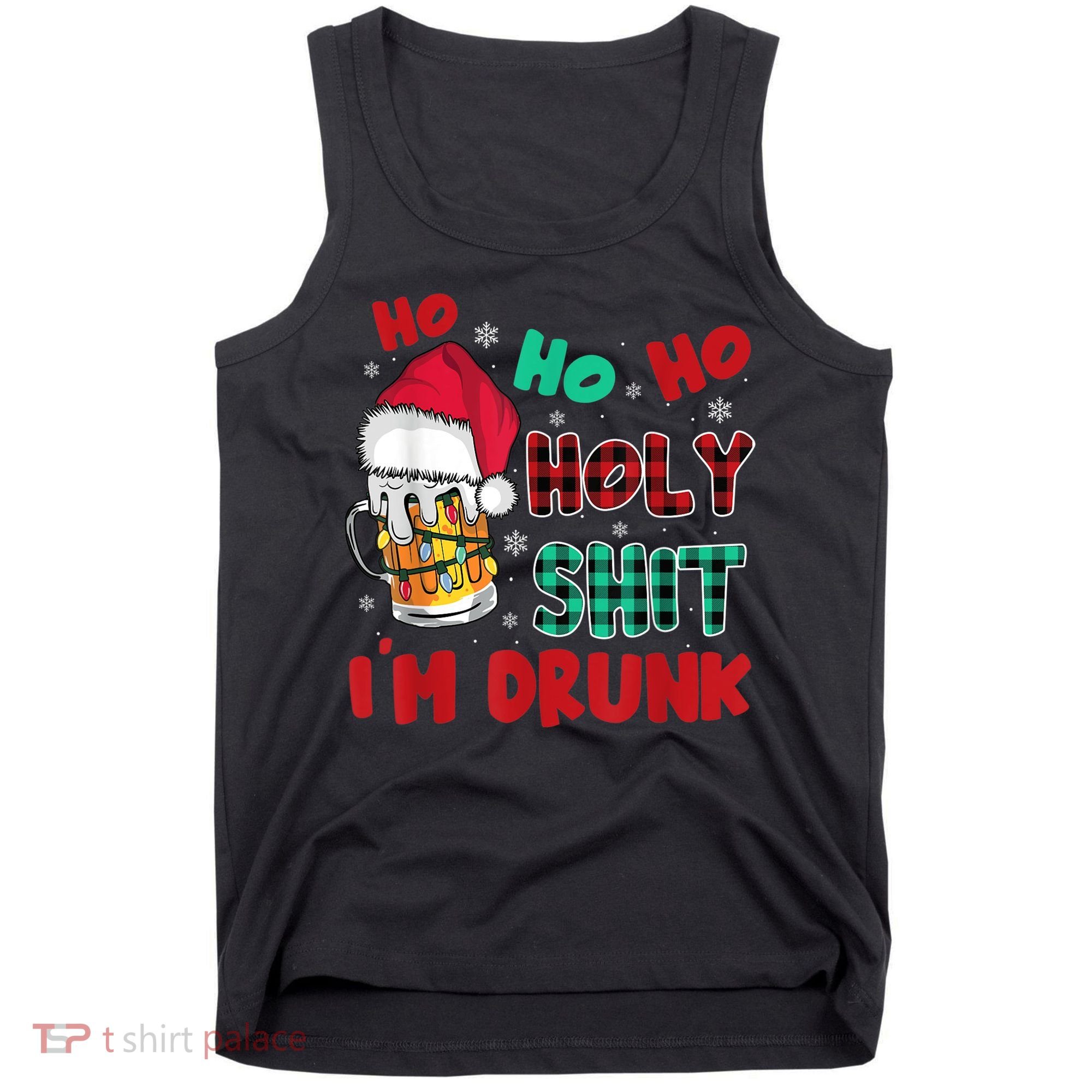 Ho Ho Holy Shit I'm Drunk Beer Santa Hat Christmas Drinking Tank Top