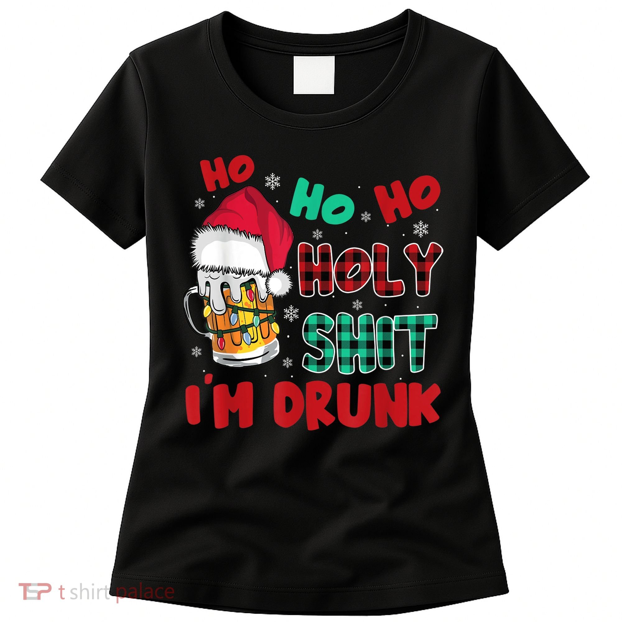 Ho Ho Holy Shit I'm Drunk Beer Santa Hat Christmas Drinking Women's T-Shirt
