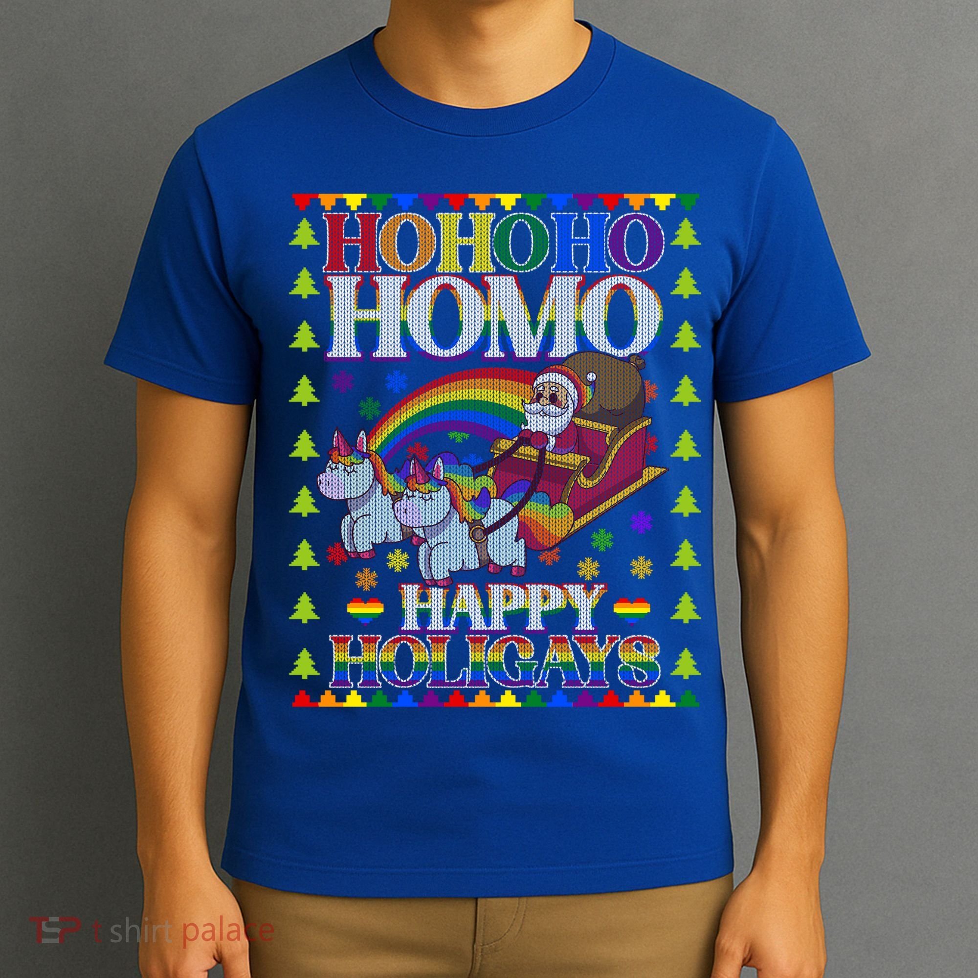 Ho Ho Homo Holigays Homosexual Lgbt Funny Ugly Christmas Cute Gift T-Shirt