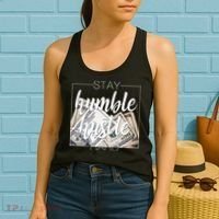 Humble Hustle Hard Hip Hop Gift Women Men Clothing Stay Women's Tank Top thumb 2