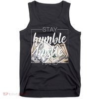 Humble Hustle Hard Hip Hop Gift Women Men Clothing Stay Tank Top thumb 0