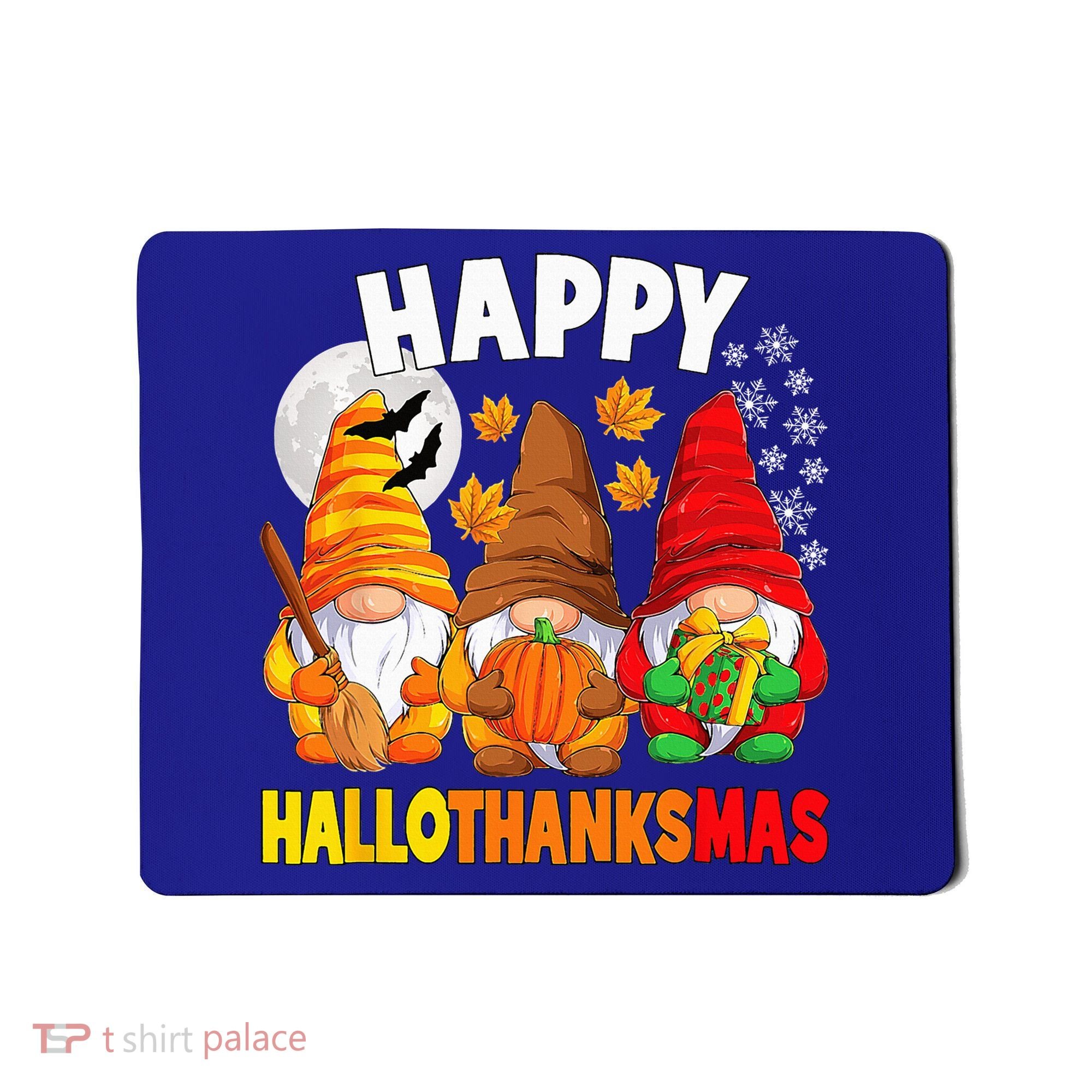 Happy HalloThanksMas Halloween Thanksgiving Christmas Gnomes Mousepad