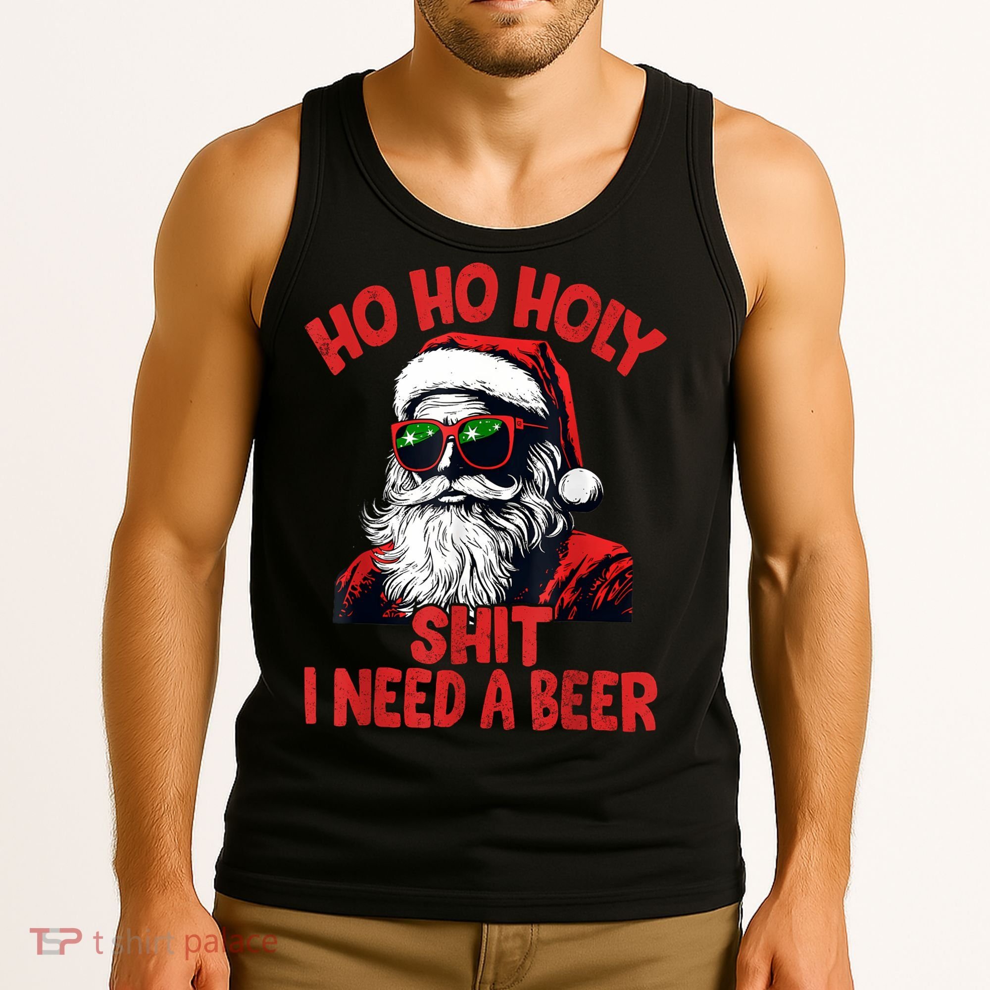 Ho Ho Holy Shit I Need A Beer Funny Santa Christmas Drinking Tank Top