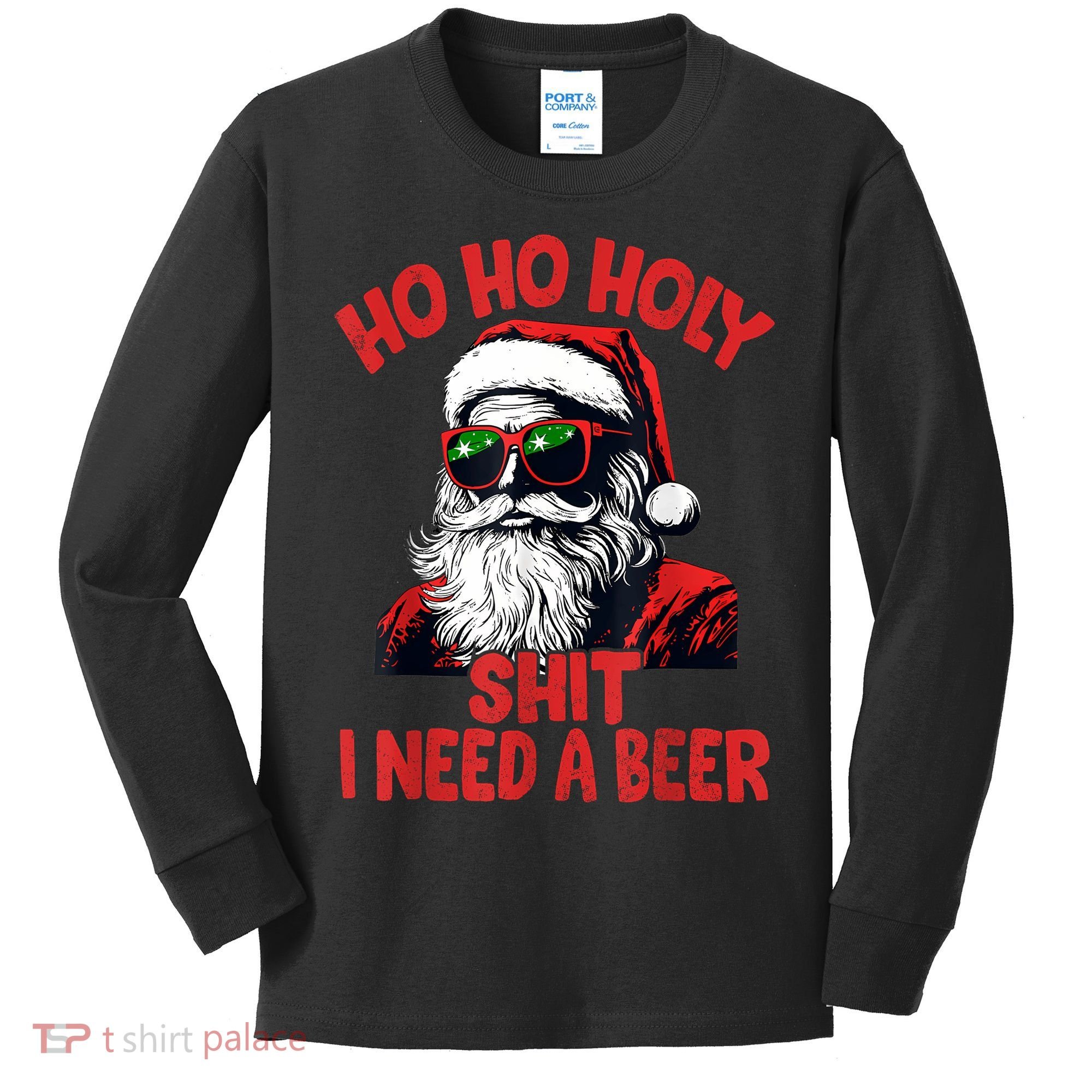 Ho Ho Holy Shit I Need A Beer Funny Santa Christmas Drinking Kids Long Sleeve Shirt