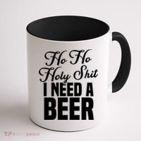 Ho Ho Holy Shit I Need A Beer Funny Christmas Ing Gift Meaningful Gift Coffee Mug thumb 1