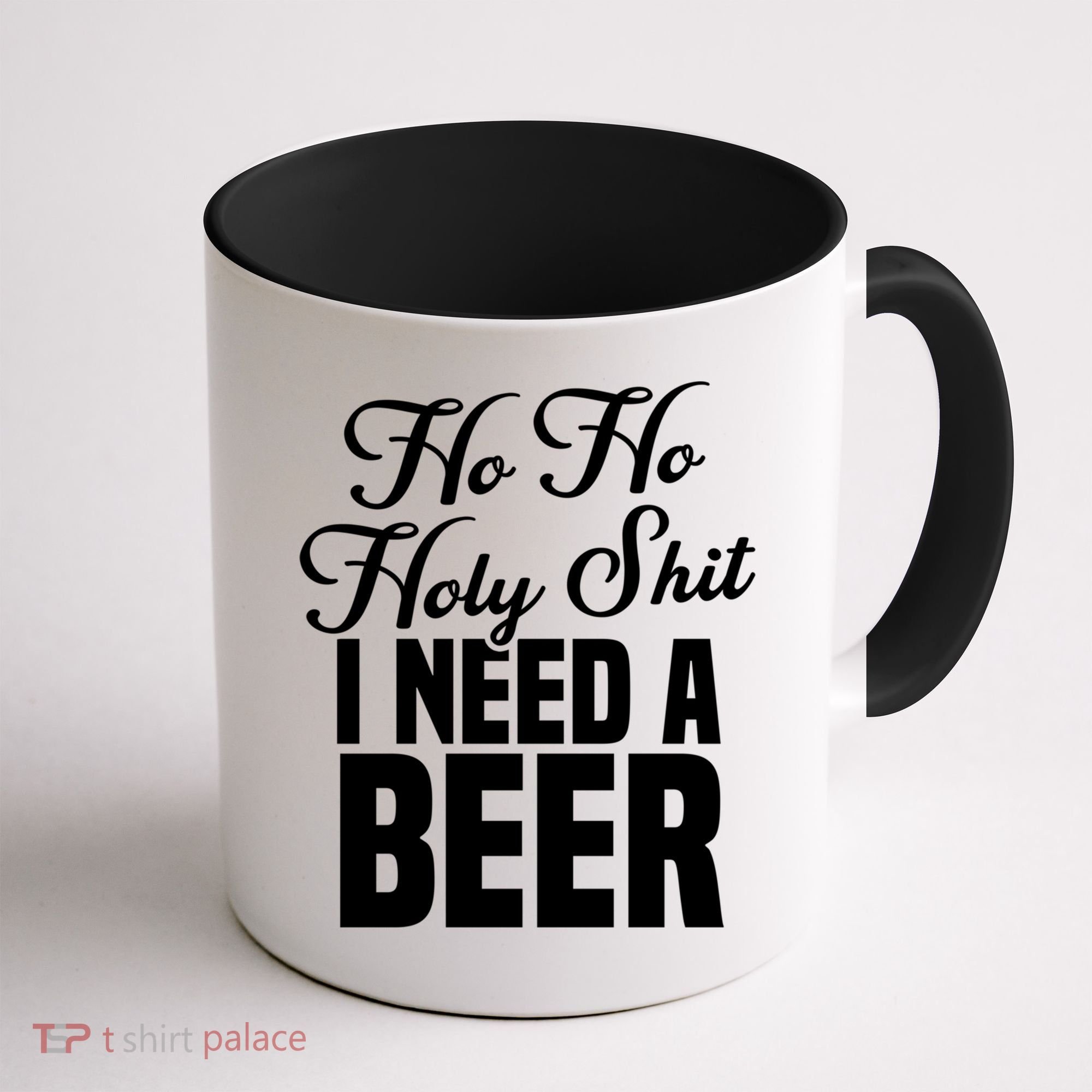 Ho Ho Holy Shit I Need A Beer Funny Christmas Ing Gift Meaningful Gift Coffee Mug