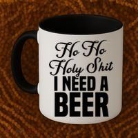 Ho Ho Holy Shit I Need A Beer Funny Christmas Ing Gift Meaningful Gift Coffee Mug thumb 2