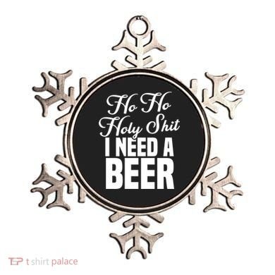 Ho Ho Holy Shit I Need A Beer Funny Christmas Ing Gift Meaningful Gift Ornament