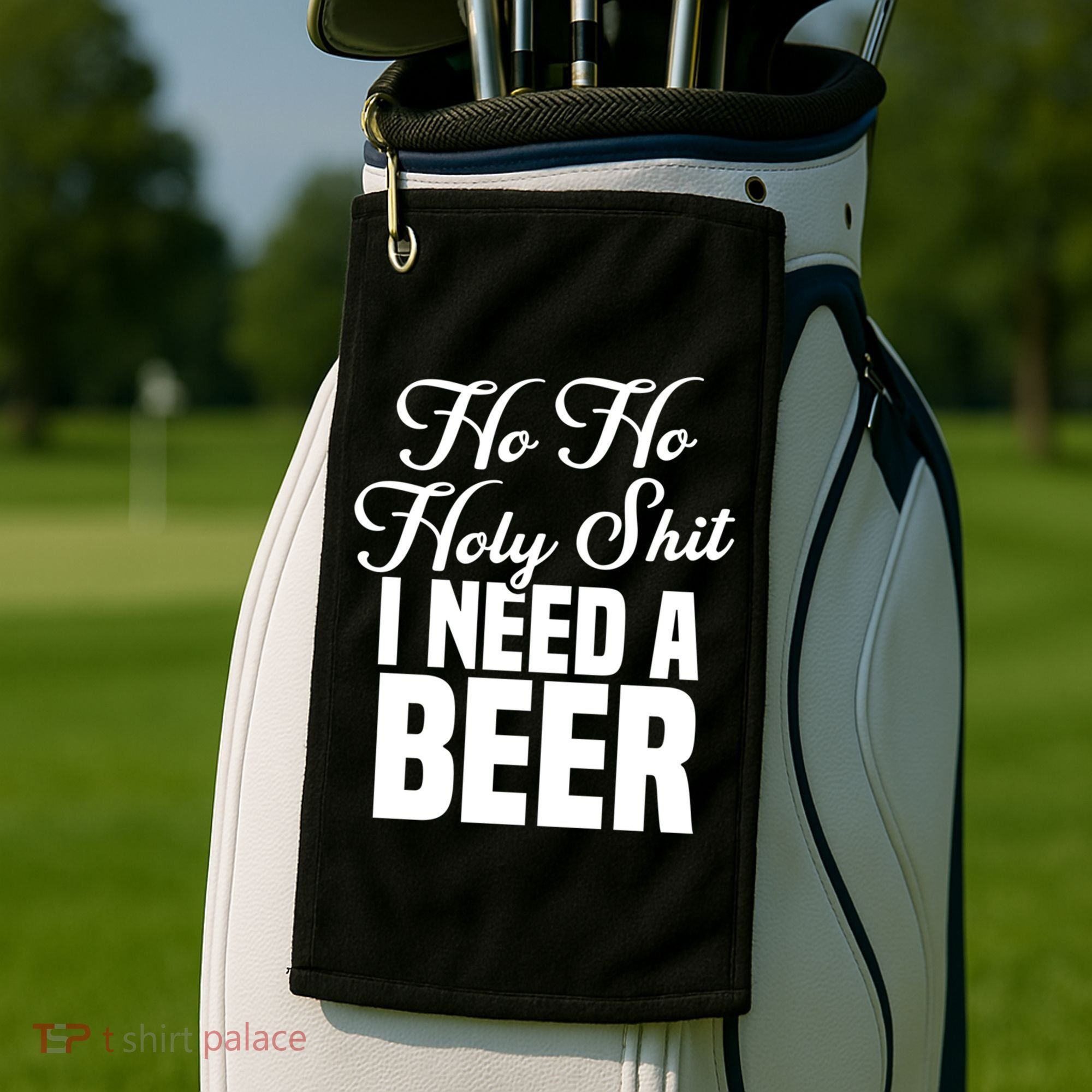 Ho Ho Holy Shit I Need A Beer Funny Christmas Ing Gift Meaningful Gift Golf Towel