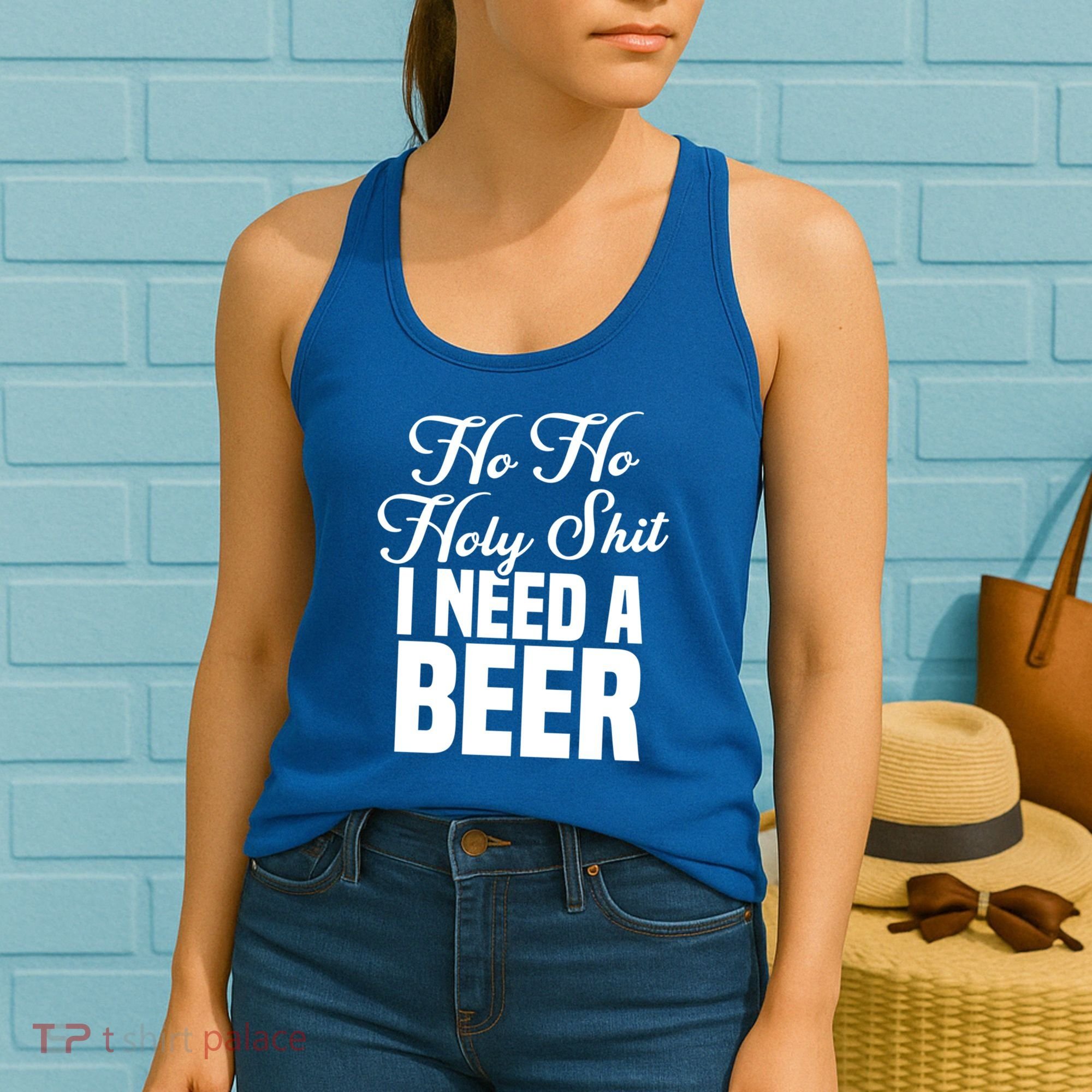Ho Ho Holy Shit I Need A Beer Funny Christmas Ing Gift Meaningful Gift Women's Tank Top