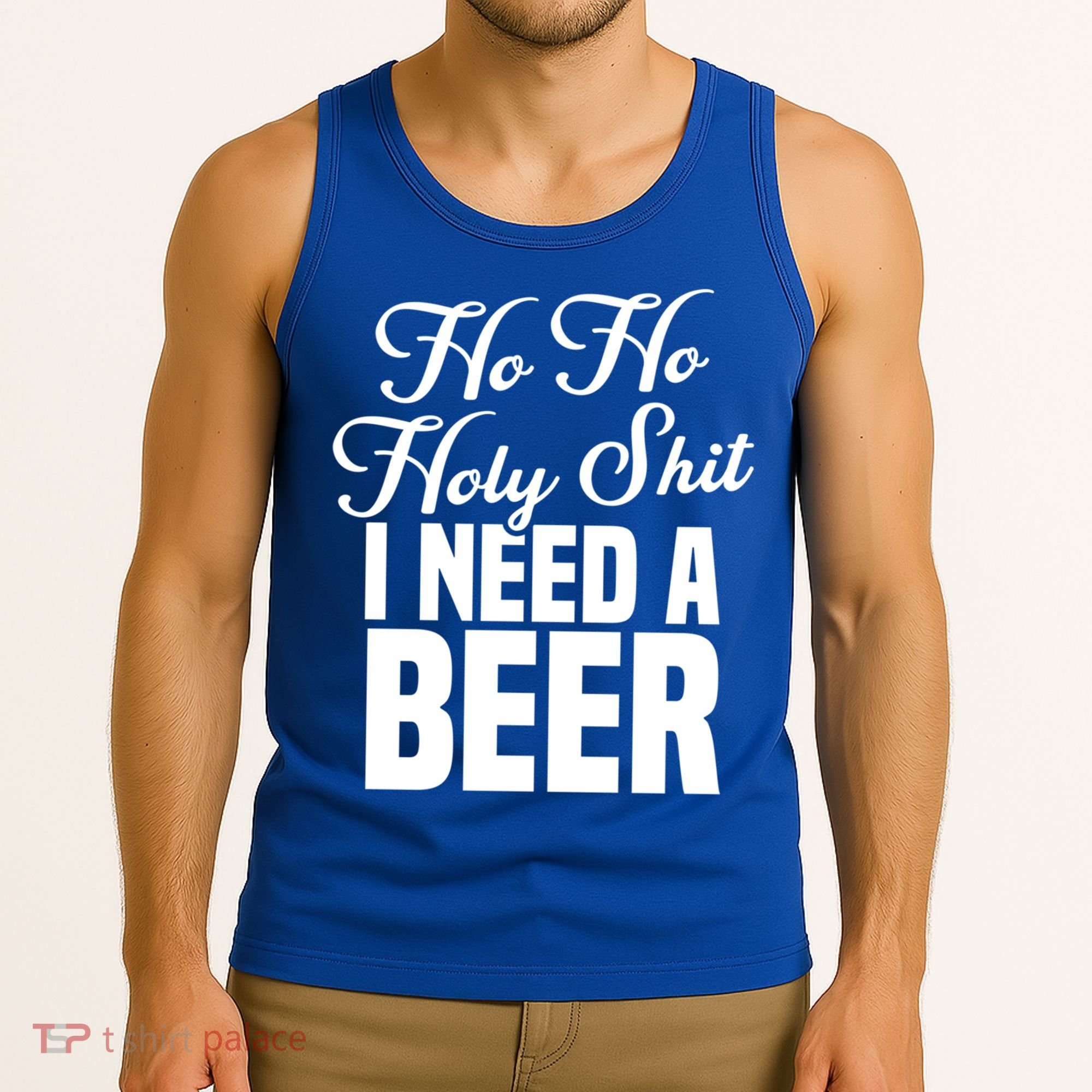 Ho Ho Holy Shit I Need A Beer Funny Christmas Ing Gift Meaningful Gift Tank Top