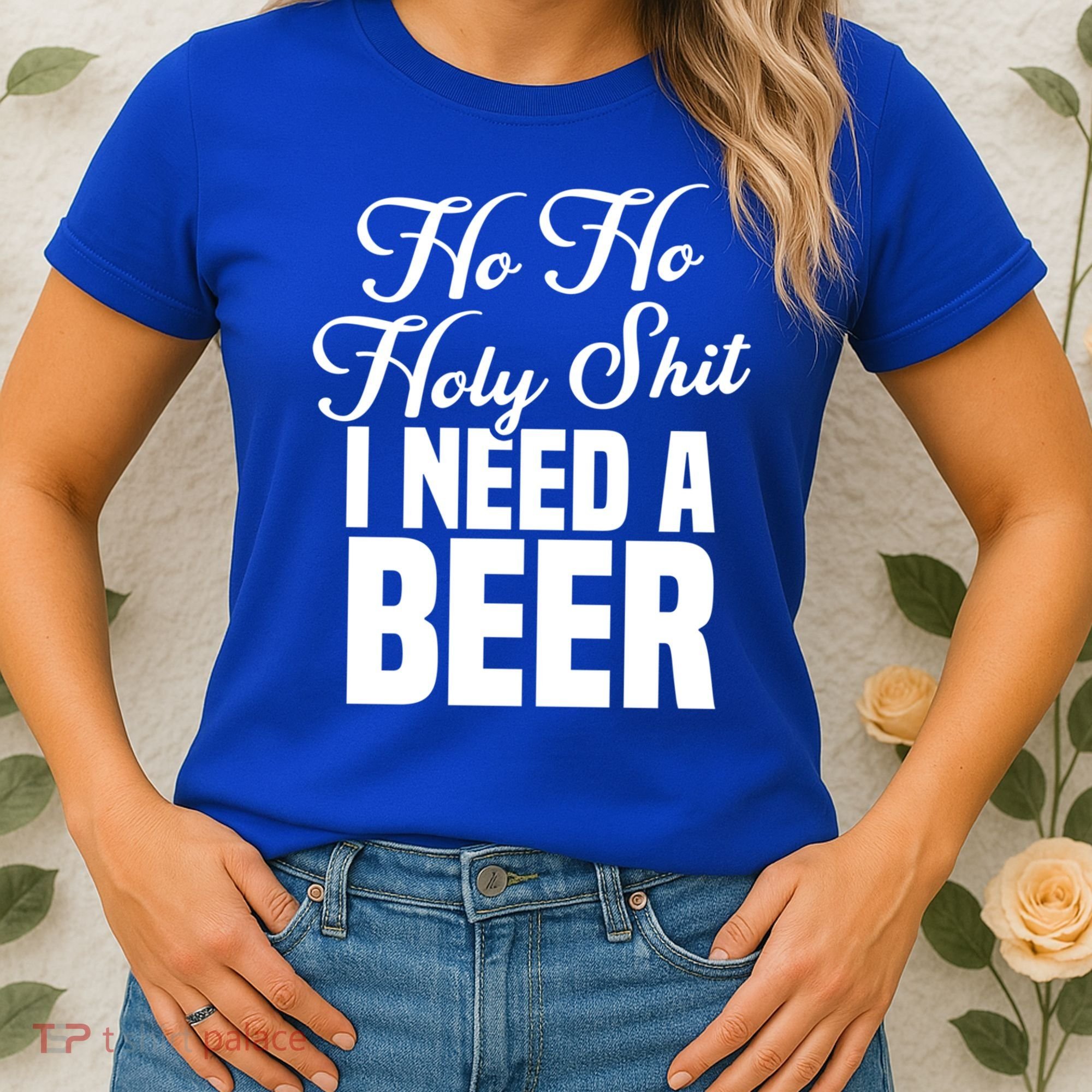 Ho Ho Holy Shit I Need A Beer Funny Christmas Ing Gift Meaningful Gift Women's T-Shirt
