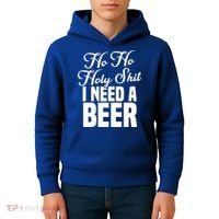 Ho Ho Holy Shit I Need A Beer Funny Christmas Ing Gift Meaningful Gift Kids Hoodie thumb 4