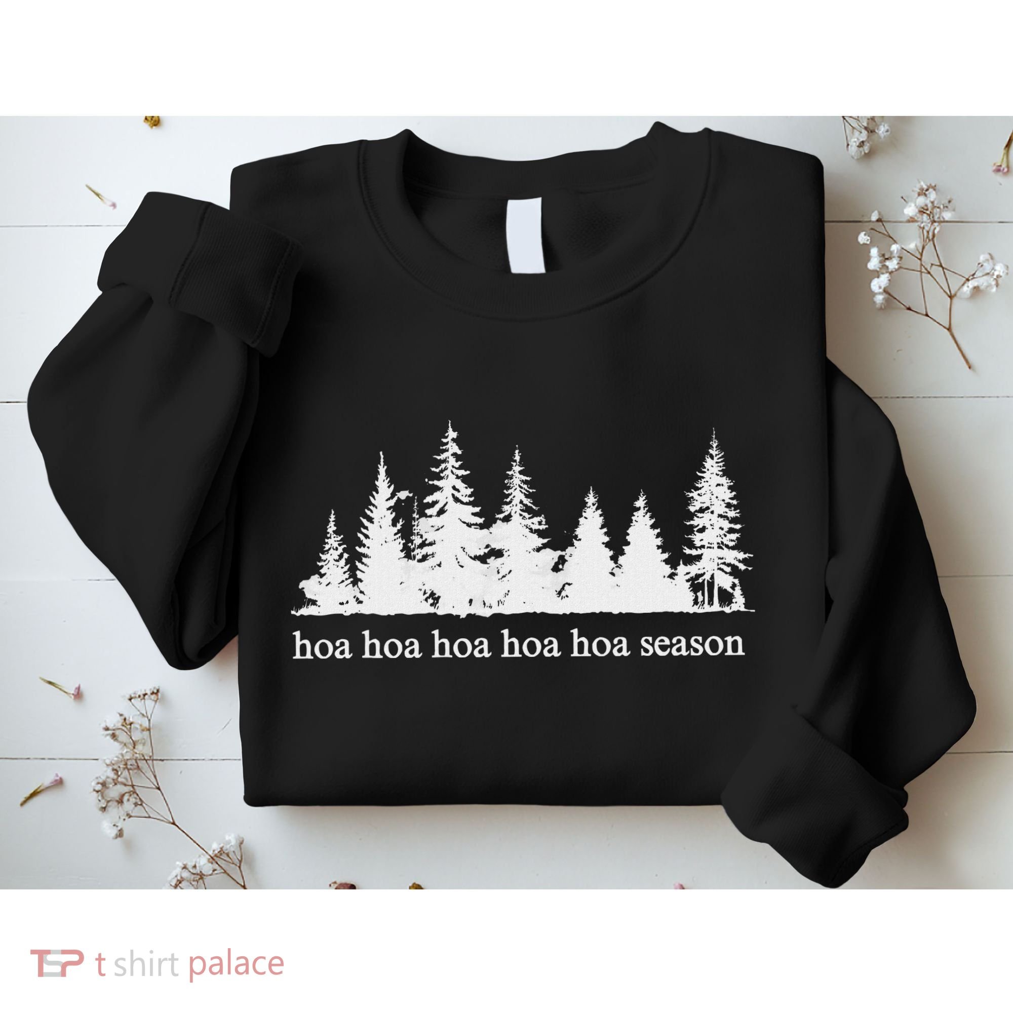Hoa Hoa Hoa Hoa Hoa Cozy Season Twilight Lover Pine Forest Sweatshirt