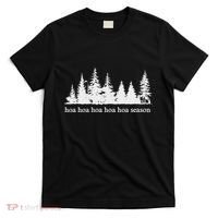 Hoa Hoa Hoa Hoa Hoa Cozy Season Twilight Lover Pine Forest T-Shirt thumb 0