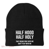 Half Hood Half Holy That Mean Pray With Me DonT Play With Me Beanie thumb 0
