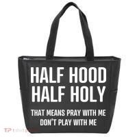 Half Hood Half Holy That Mean Pray With Me DonT Play With Me Tote Bag thumb 0