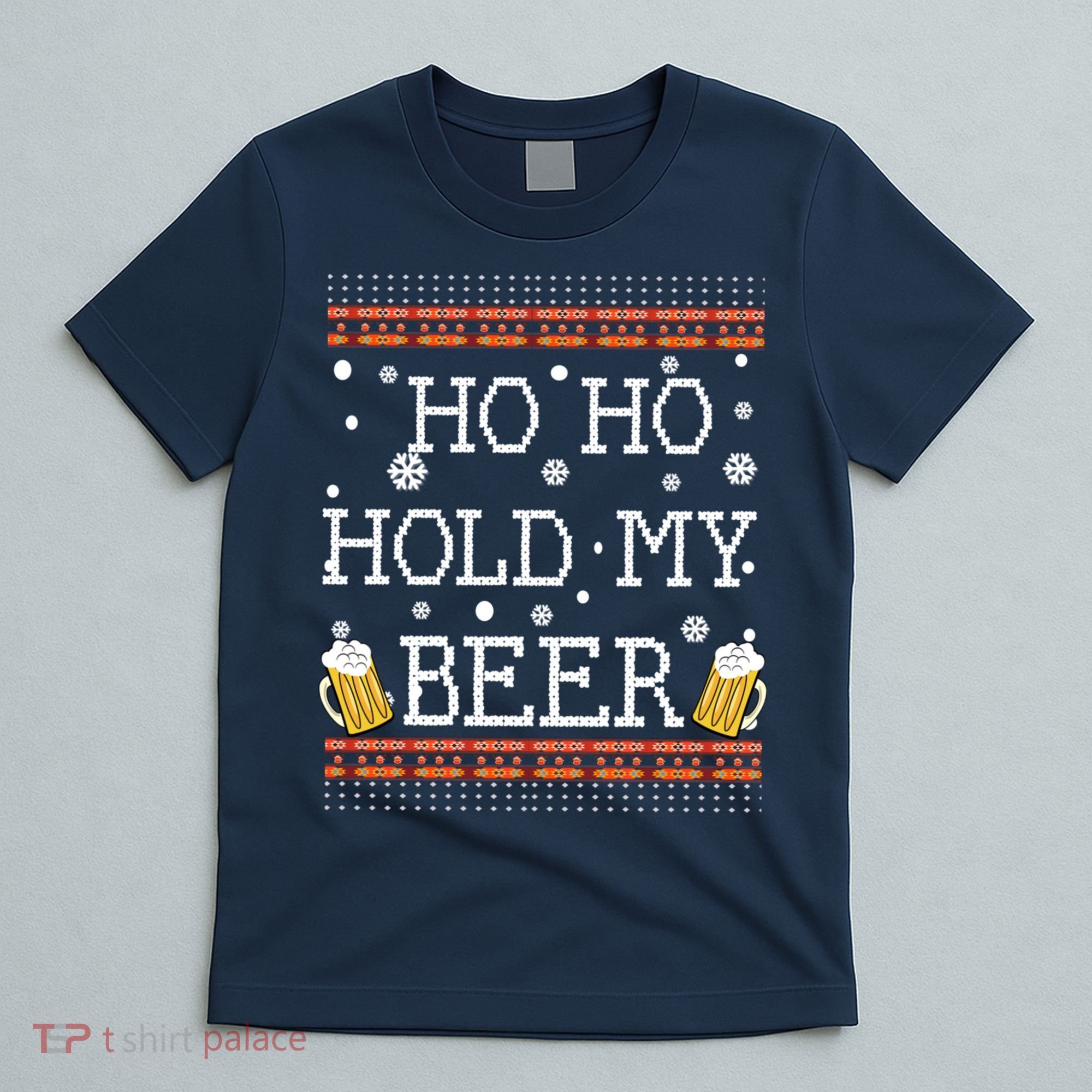 Ho Ho Hold My Beer-Ugly Christmas Drinking Sweater T-Shirt