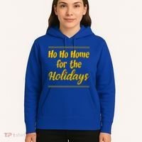 Ho Ho Home For The Holidays Great Gift Hoodie thumb 5
