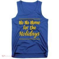 Ho Ho Home For The Holidays Great Gift Tank Top thumb 0