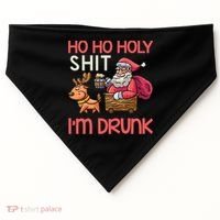 Ho Ho Holy Shit IM Drunk Funny Christmas Ing Cute Gift USA-Made Doggie Bandana thumb 0