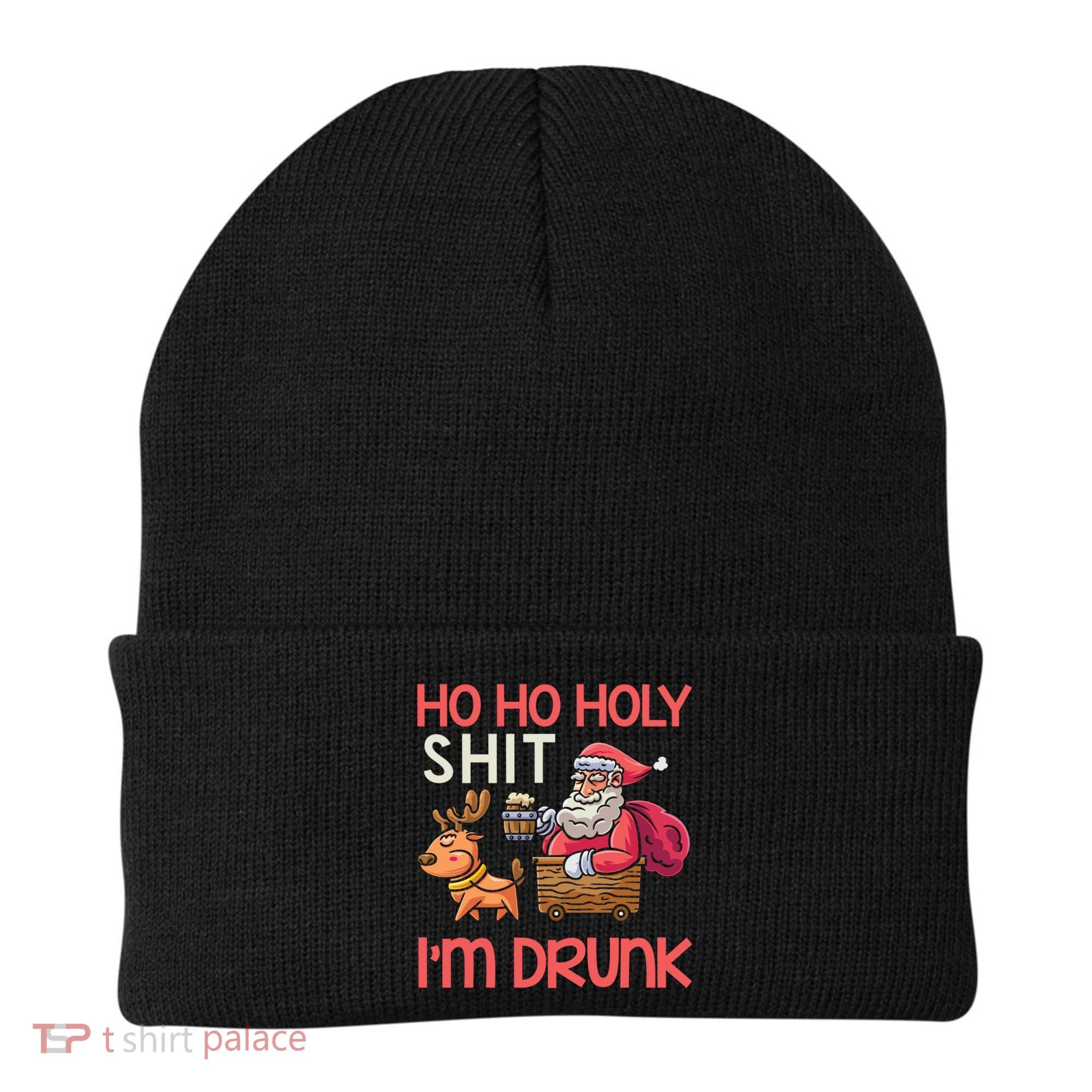 Ho Ho Holy Shit IM Drunk Funny Christmas Ing Cute Gift Beanie
