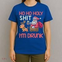 Ho Ho Holy Shit IM Drunk Funny Christmas Ing Cute Gift T-Shirt thumb 4