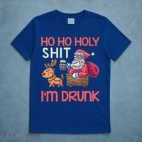 Ho Ho Holy Shit IM Drunk Funny Christmas Ing Cute Gift T-Shirt thumb 5
