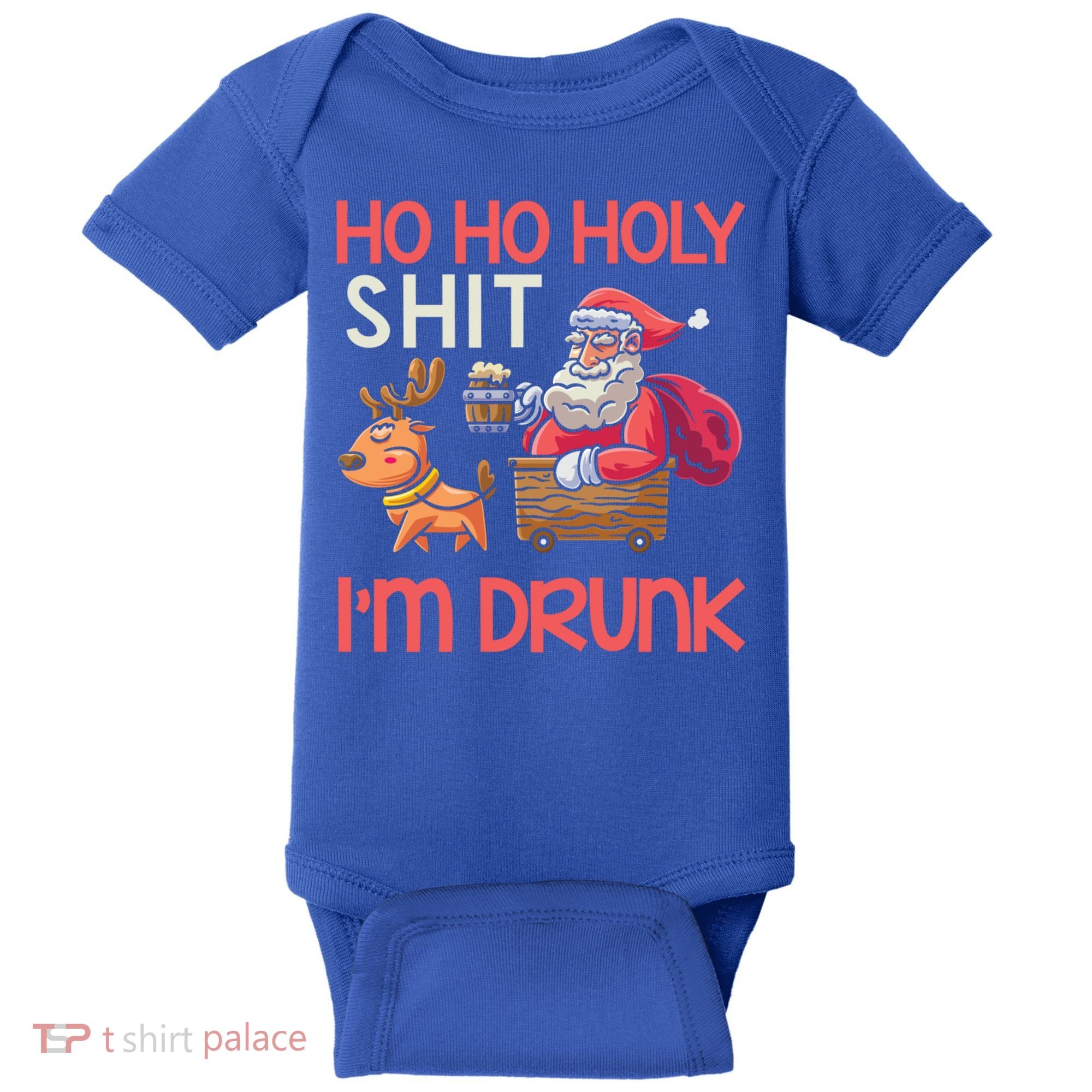 Ho Ho Holy Shit IM Drunk Funny Christmas Ing Cute Gift Baby Bodysuit