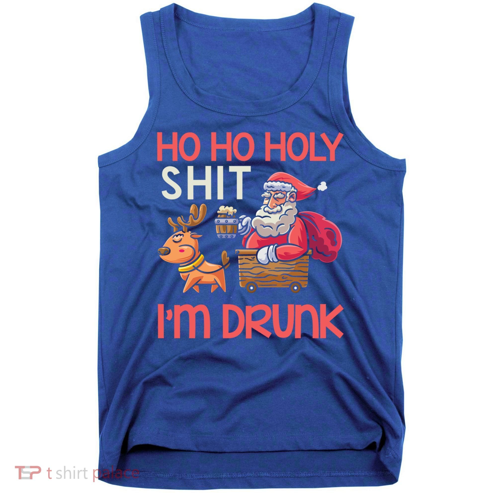 Ho Ho Holy Shit IM Drunk Funny Christmas Ing Cute Gift Tank Top
