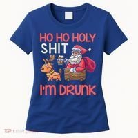 Ho Ho Holy Shit IM Drunk Funny Christmas Ing Cute Gift Women's T-Shirt thumb 0