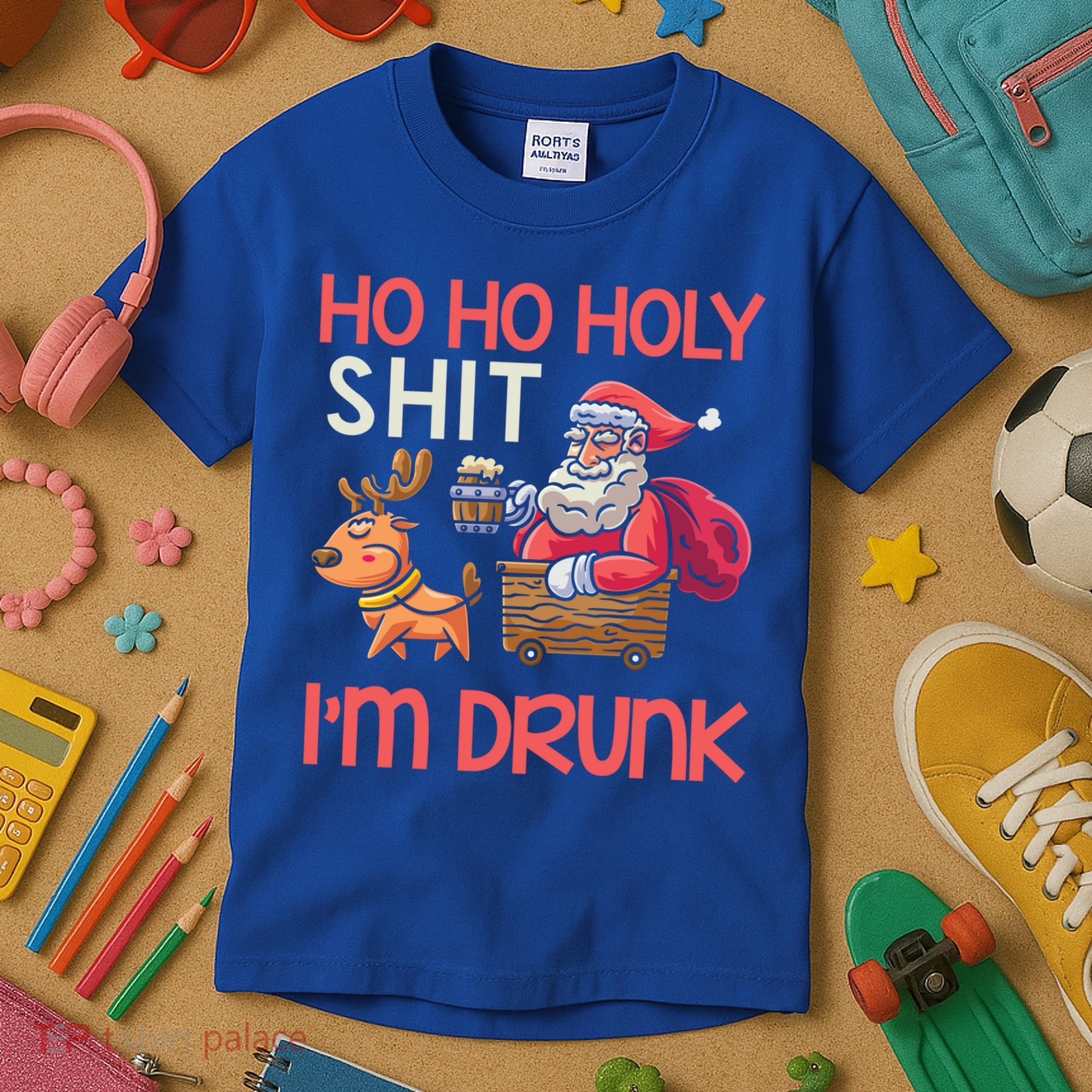 Ho Ho Holy Shit IM Drunk Funny Christmas Ing Cute Gift Kids T-Shirt