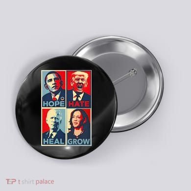 Hope Hate Heal Grow Button