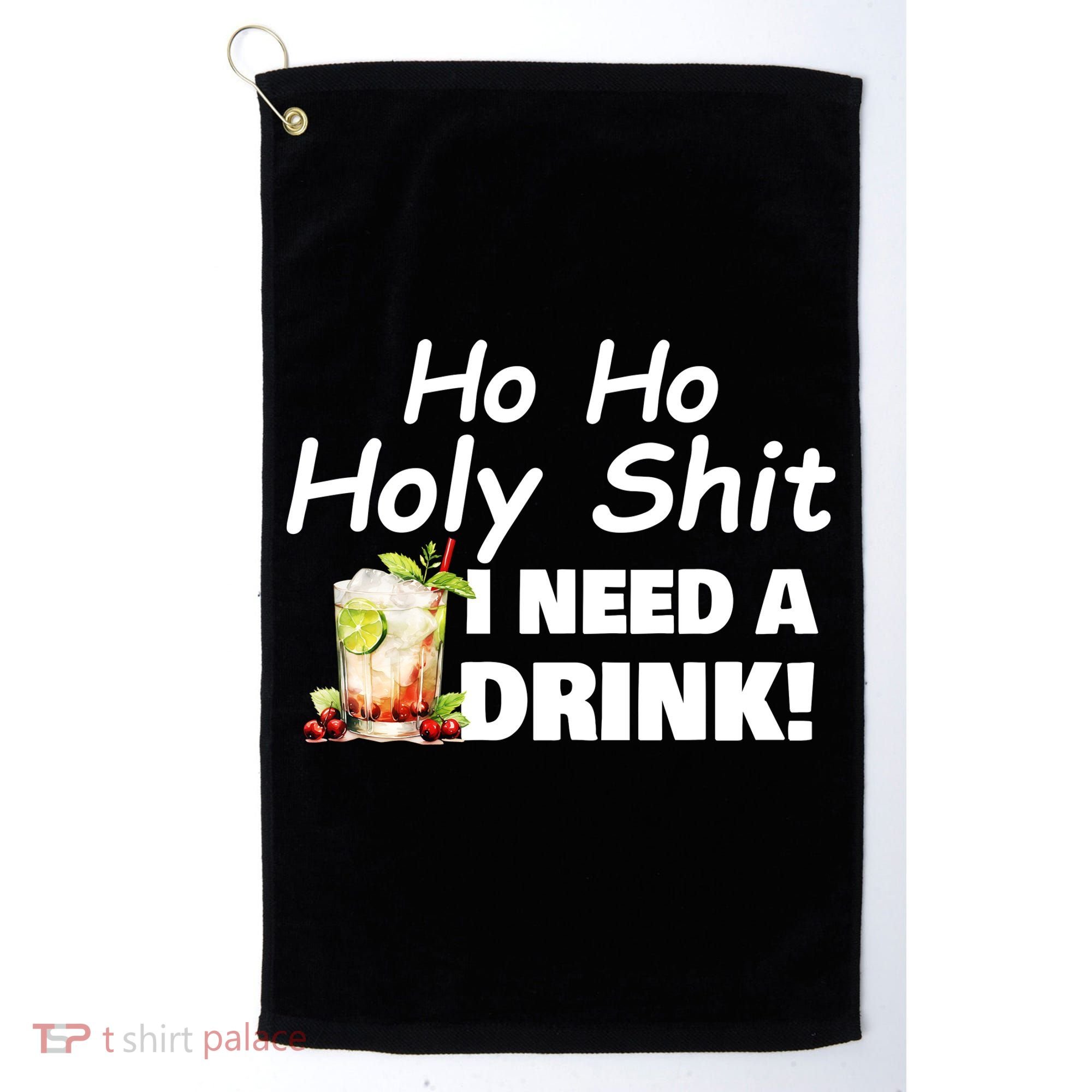 Ho Ho Holy I Need A Drink Funny Christmas Santa Claus Golf Towel