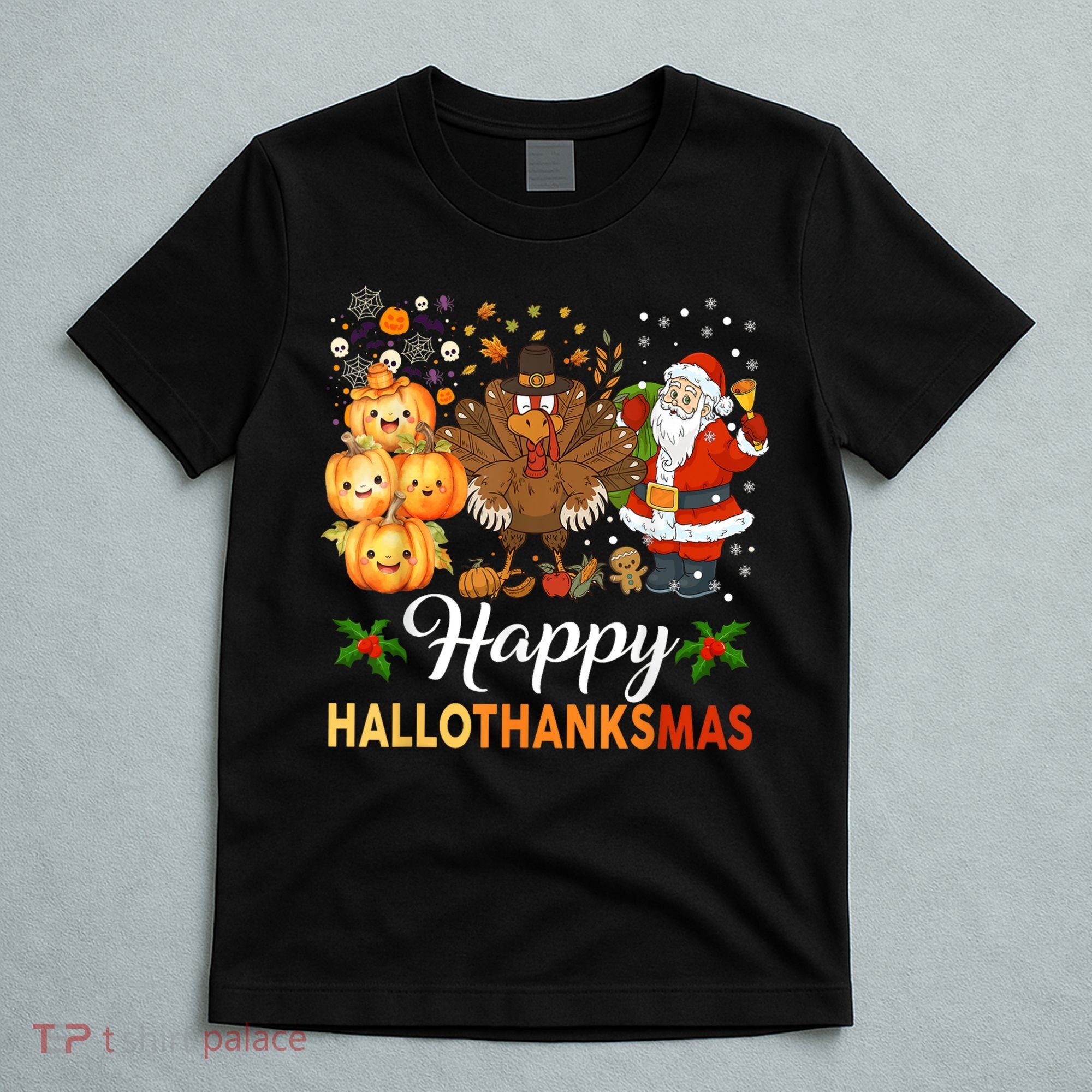 Happy Hallothanksmas Halloween Thanksgiving Christmas Funny T-Shirt