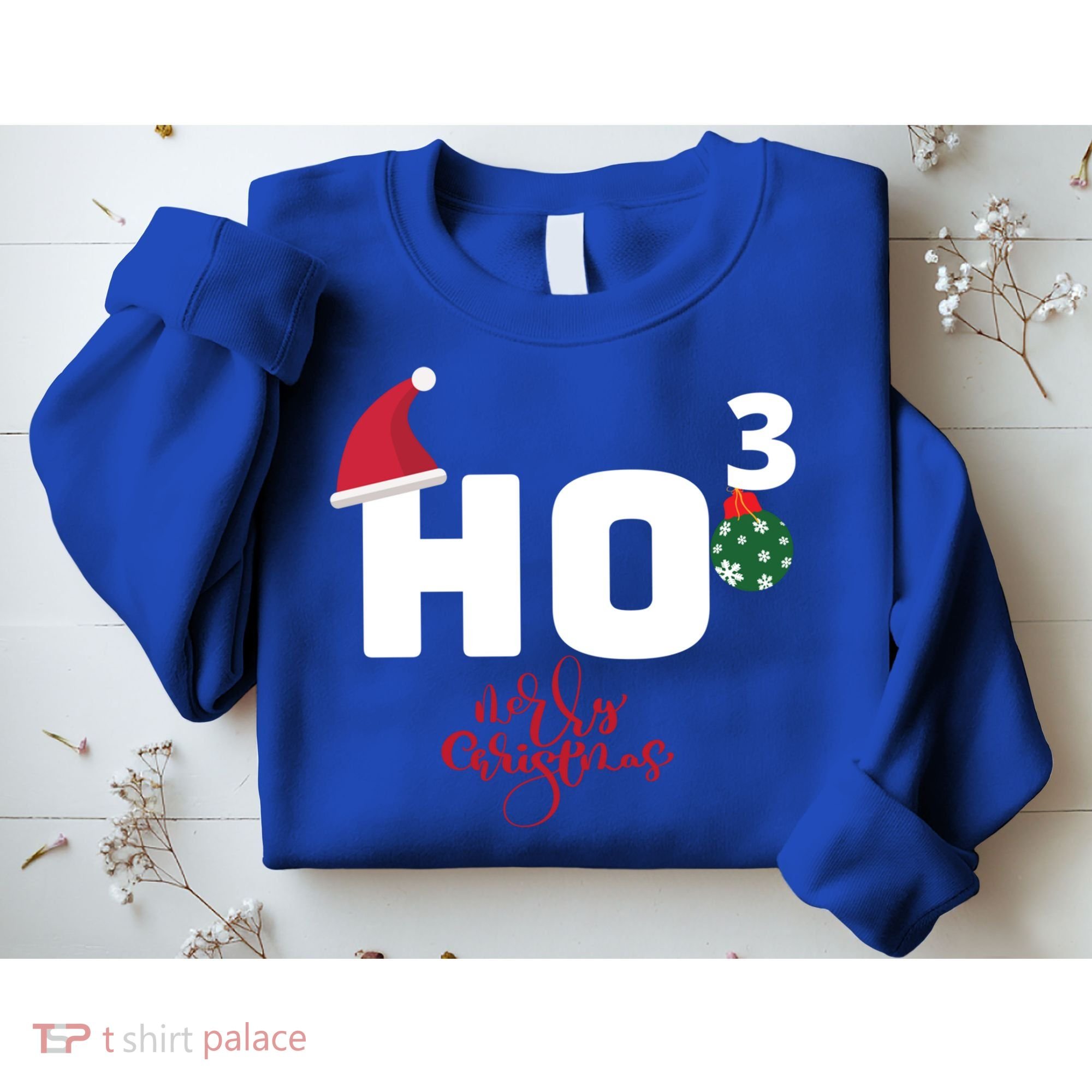 Ho Ho Ho Merry Christmas Ho3 Funny Gift Sweatshirt