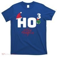 Ho Ho Ho Merry Christmas Ho3 Funny Gift T-Shirt thumb 0