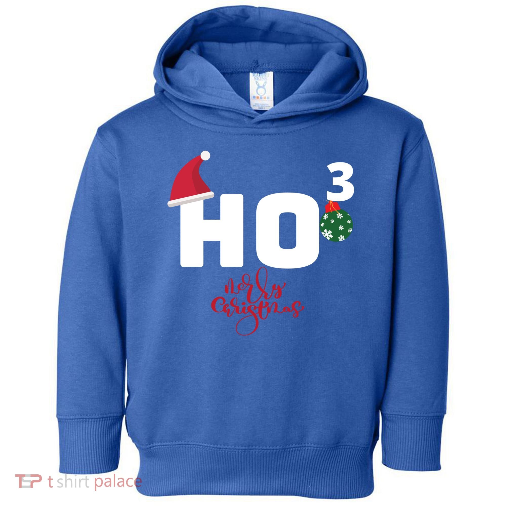 Ho Ho Ho Merry Christmas Ho3 Funny Gift Toddler Hoodie